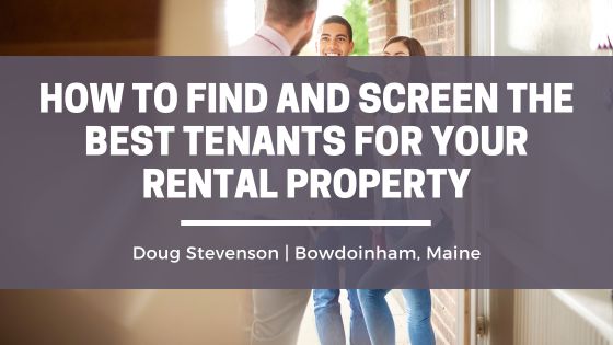 How to Find and Screen the Best Tenants for Your Rental Property